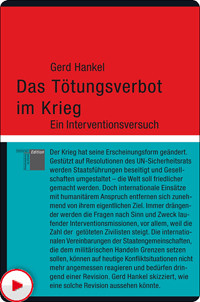 Gerd Hankel: Das Tötungsverbot im Krieg