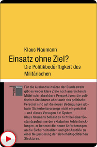 Klaus Naumann: Einsatz ohne Ziel?
