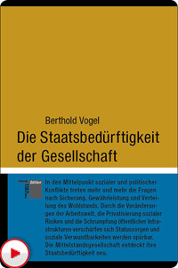 Berthold Vogel: Die Staatsbedürftigkeit der Gesellschaft
