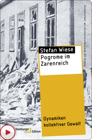Stefan Wiese: Pogrome im Zarenreich