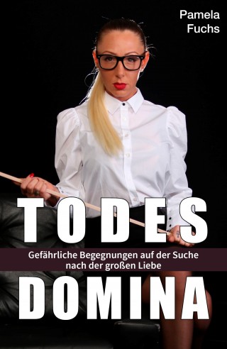 Pamela Fuchs: Todesdomina