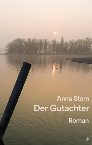 Anna Stern: Der Gutachter