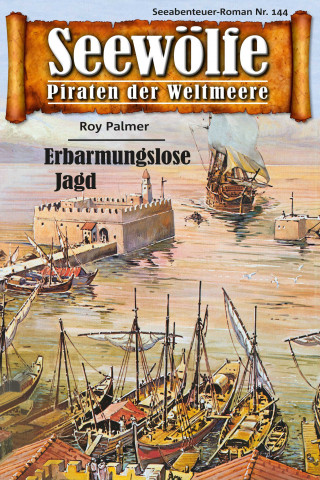 Roy Palmer: Seewölfe - Piraten der Weltmeere 144