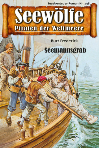 Burt Frederick: Seewölfe - Piraten der Weltmeere 148