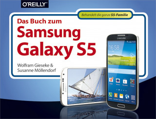 Susanne Möllendorf, Wolfram Gieseke: Das Buch zum Samsung Galaxy S5