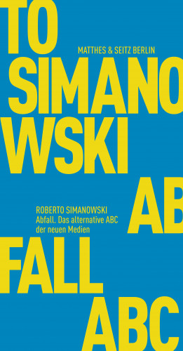 Roberto Simanowski: Abfall