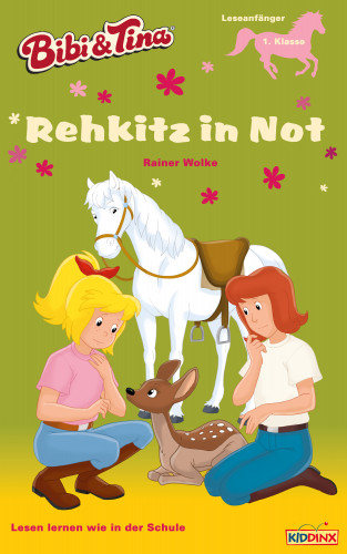 Rainer Wolke: Bibi & Tina - Rehkitz in Not