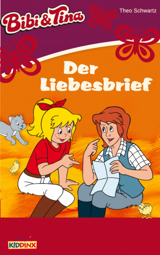 Theo Schwartz: Bibi & Tina - Der Liebesbrief
