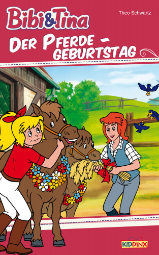 Theo Schwartz: Bibi & Tina - Der Pferdegeburtstag