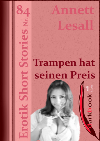 Annett Lesall: Trampen hat seinen Preis