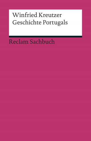 Winfried Kreutzer: Geschichte Portugals