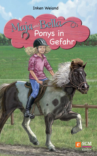 Inken Weiand: Maja und Bella - Ponys in Gefahr