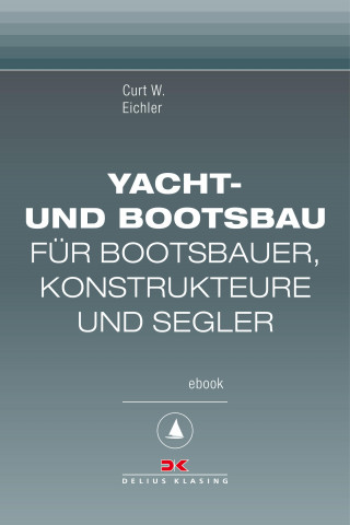 Curt W. Eichler: Yacht- und Bootsbau