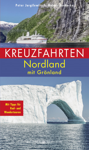 Peter Jurgilewitsch, Heiner Boehncke: Kreuzfahrten Nordland