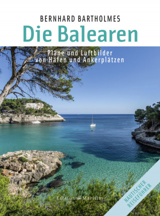 Bernhard Bartholmes: Die Balearen