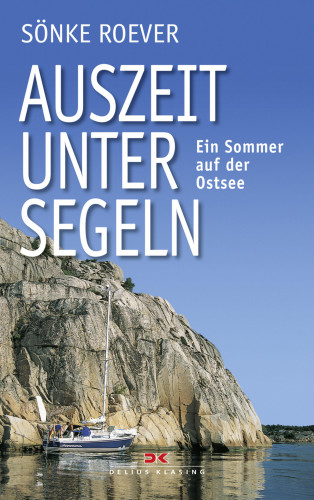 Sönke Roever: Auszeit unter Segeln