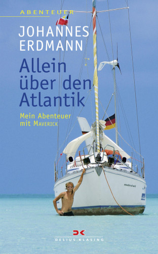 Johannes Erdmann: Allein über den Atlantik