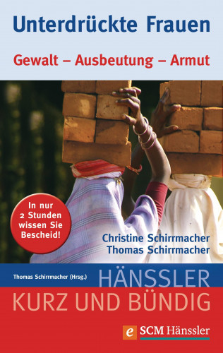 Thomas Schirrmacher, Christine Schirrmacher: Unterdrückte Frauen