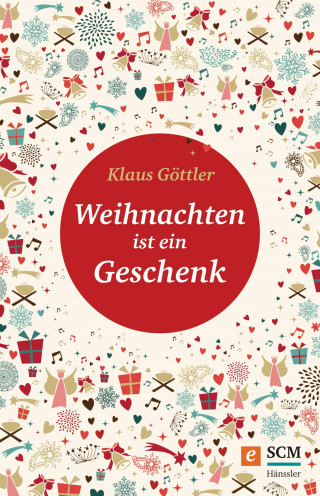Klaus Göttler: Weihnachten ist ein Geschenk