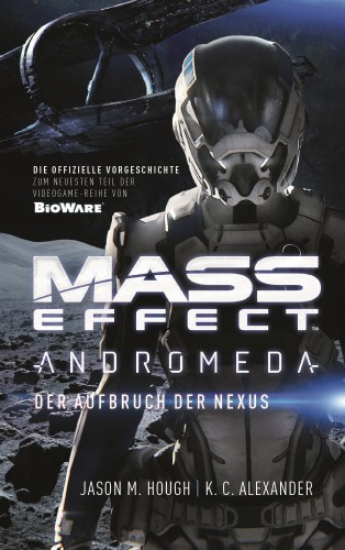 Jason Hough, K. C. Alexander: Mass Effect Andromeda, Band 1