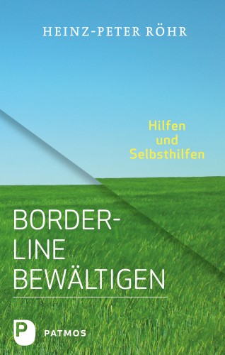 Heinz-Peter Röhr: Borderline bewältigen