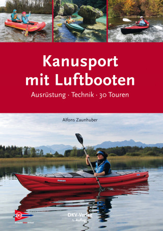 Alfons Zaunhuber: Kanusport mit Luftbooten