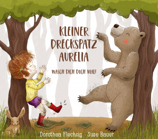 Dorothea Flechsig: Kleiner Dreckspatz Aurelia