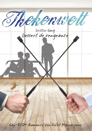 Violet Mascarpone: Thekenwelt - Dritter Gang: Dessert de vengeance