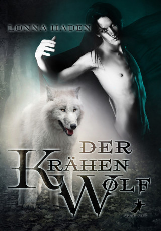 Lonna Haden: Der Krähenwolf