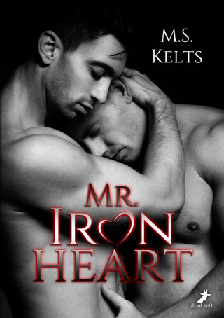 M.S. Kelts: Mr. Ironheart