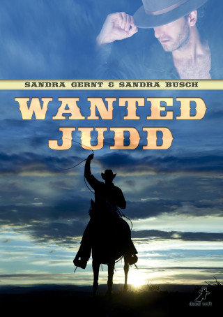 Sandra Busch, Sandra Gernt: Wanted Judd