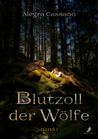 Alegra Cassano: Blutzoll der Wölfe: Band 1