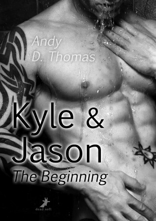 Andy D. Thomas: Kyle & Jason: The Beginning