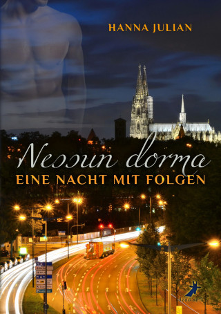 Hanna Julian: Nessun dorma: Eine Nacht mit Folgen