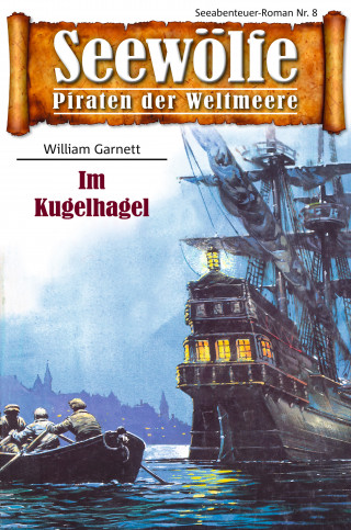 William Garnett: Seewölfe - Piraten der Weltmeere 8