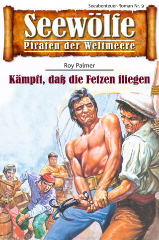 Roy Palmer: Seewölfe - Piraten der Weltmeere 9