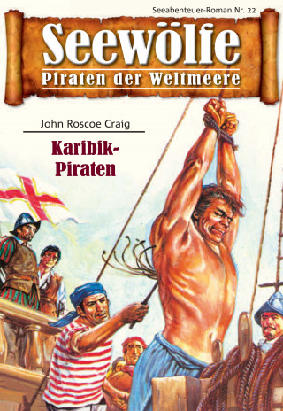 John Roscoe Craig: Seewölfe - Piraten der Weltmeere 22