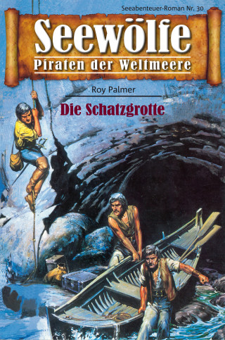 Roy Palmer: Seewölfe - Piraten der Weltmeere 30
