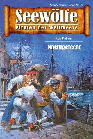 Roy Palmer: Seewölfe - Piraten der Weltmeere 43