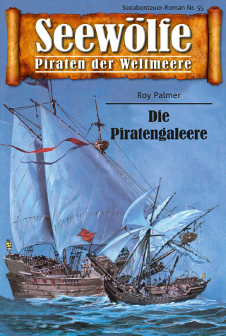 Roy Palmer: Seewölfe - Piraten der Weltmeere 55