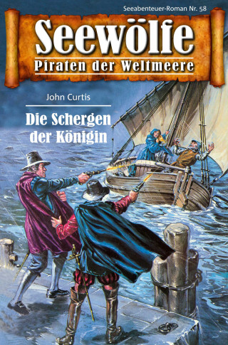 John Curtis: Seewölfe - Piraten der Weltmeere 58