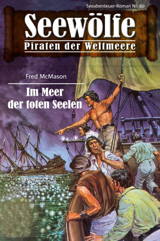 Fred McMason: Seewölfe - Piraten der Weltmeere 60