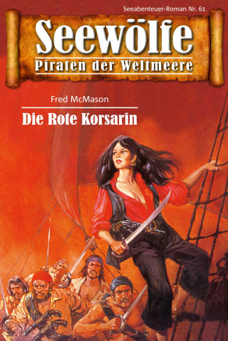 Fred McMason: Seewölfe - Piraten der Weltmeere 61