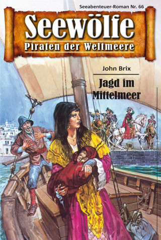 John Brix: Seewölfe - Piraten der Weltmeere 66