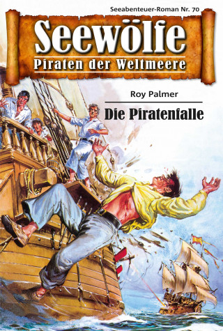 Roy Palmer: Seewölfe - Piraten der Weltmeere 70