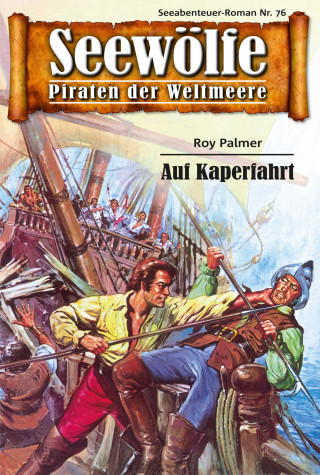 Roy Palmer: Seewölfe - Piraten der Weltmeere 76