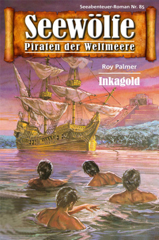 Roy Palmer: Seewölfe - Piraten der Weltmeere 85