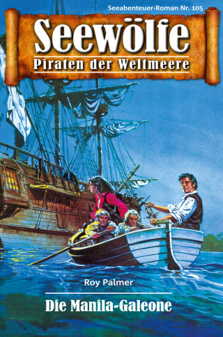 Roy Palmer: Seewölfe - Piraten der Weltmeere 105