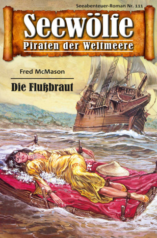 Fred McMason: Seewölfe - Piraten der Weltmeere 111
