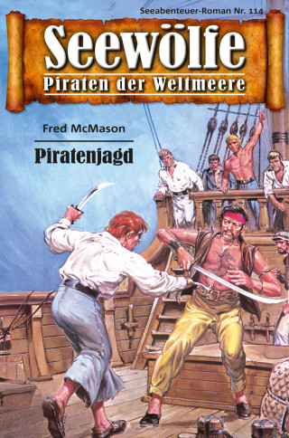 Fred McMason: Seewölfe - Piraten der Weltmeere 114